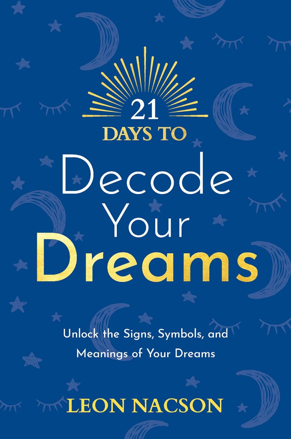 21 Days To Decode Your Dreams