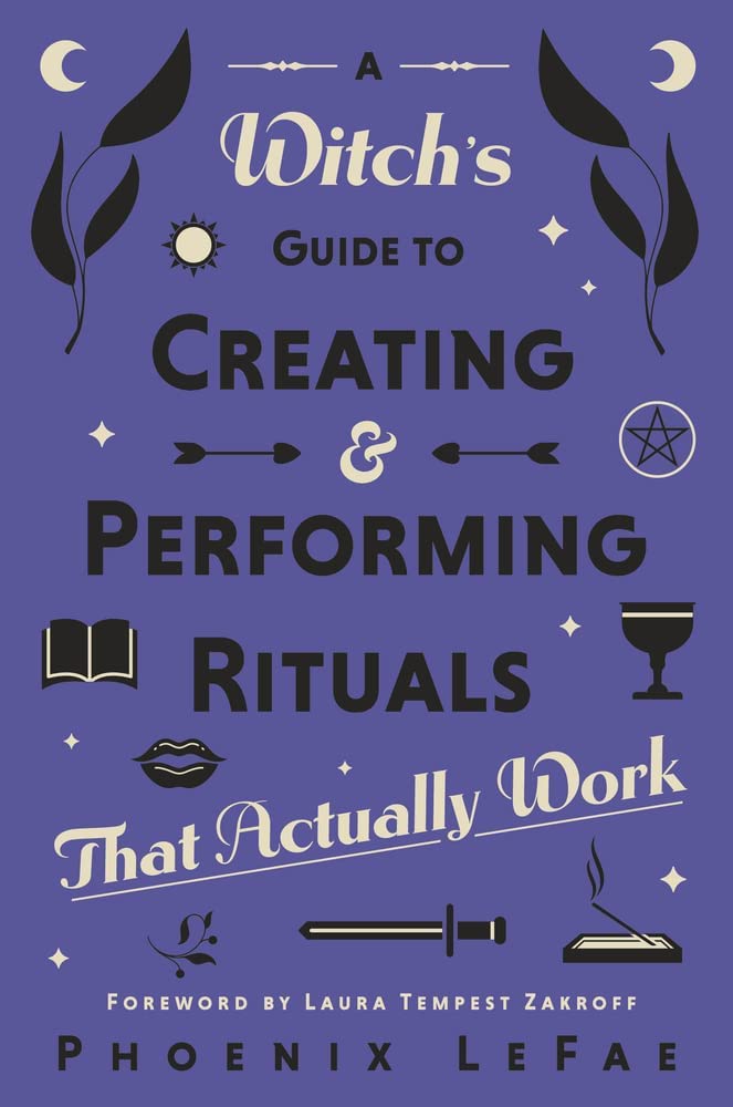 A Witch's Guide to Creating & Performing Rituals - Divine Clarity