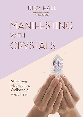 Manifesting With Crystals - Divine Clarity
