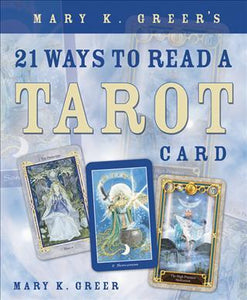 21 Ways to Read a Tarot Card - Divine Clarity