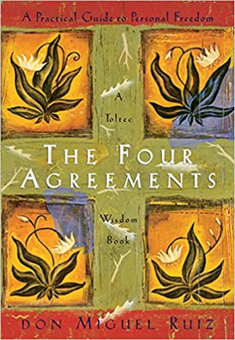 The Four Agreements - Divine Clarity