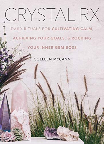 Crystal Rx Hardcover Book - Colleen McCann - Divine Clarity