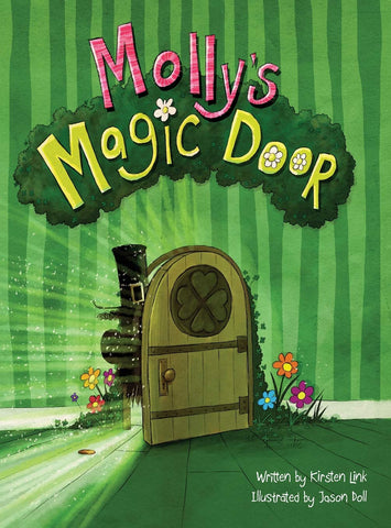 Molly's Magic Door: Hardcover Book - Kirsten Link - Local Manitoban Author - Divine Clarity