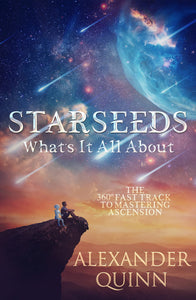 Starseeds - What's It All About?