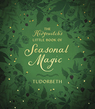 Load image into Gallery viewer, The Hedgewitch&#39;s Little Book of Seasonal Magic
