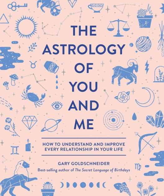 The Astrology of You and Me - Divine Clarity