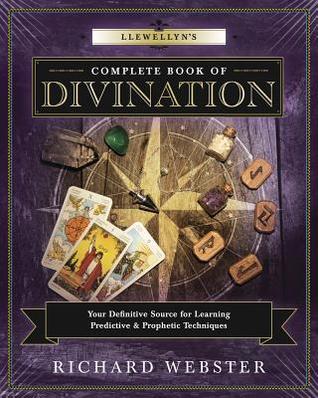 Llewellyn's Complete Book of Divination - Divine Clarity