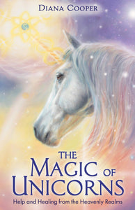 The Magic of Unicorns - Divine Clarity