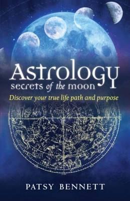 Astrology Secrets of the Moon - Divine Clarity