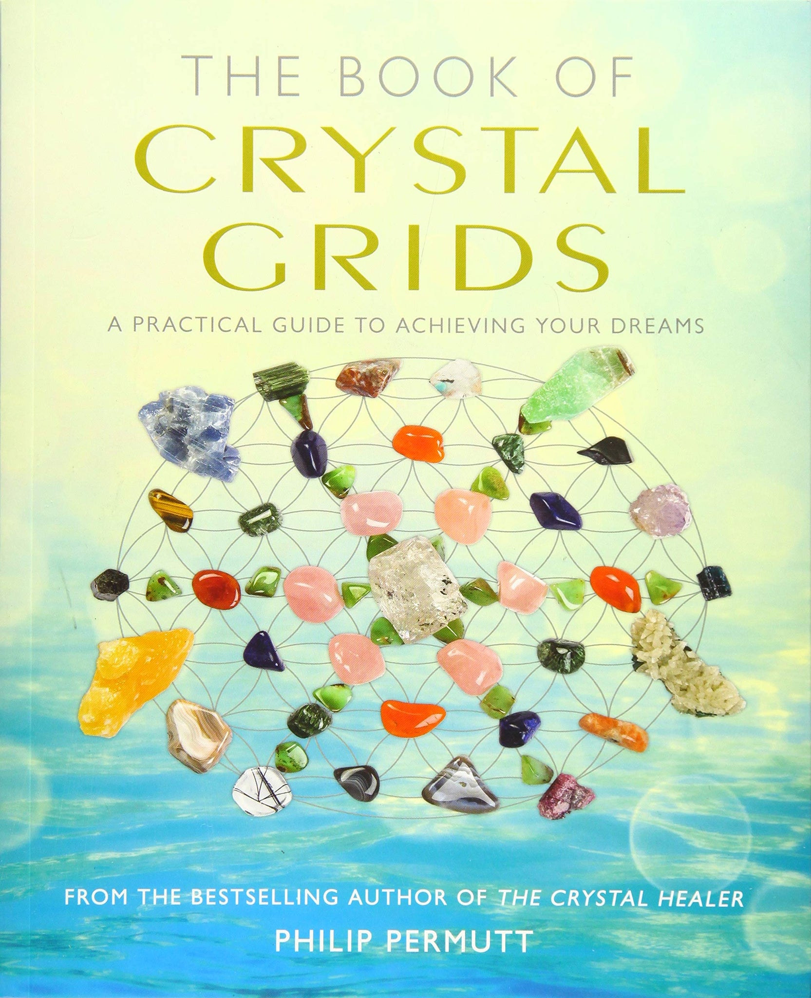 The Book of Crystal Grids - Divine Clarity