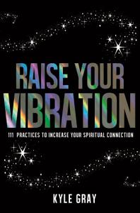 Raise Your Vibration - Divine Clarity