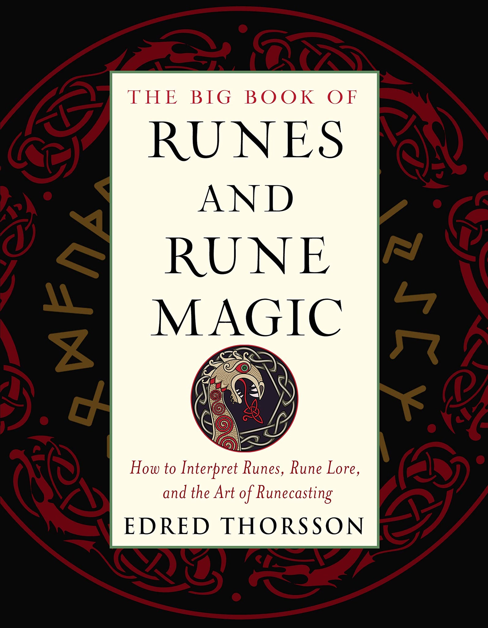 The Big Book of Runes and Rune Magic - Divine Clarity