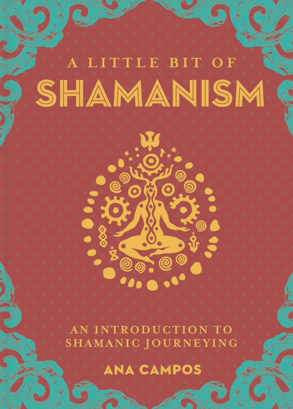 A Little Bit of Shamanism: An Introduction to Shamanic Journeying - Divine Clarity